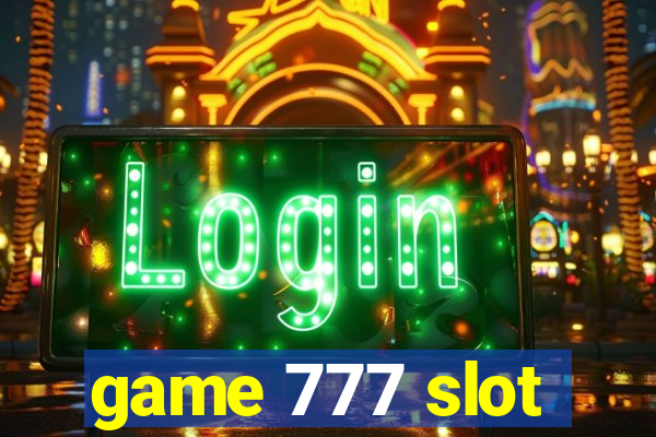 game 777 slot