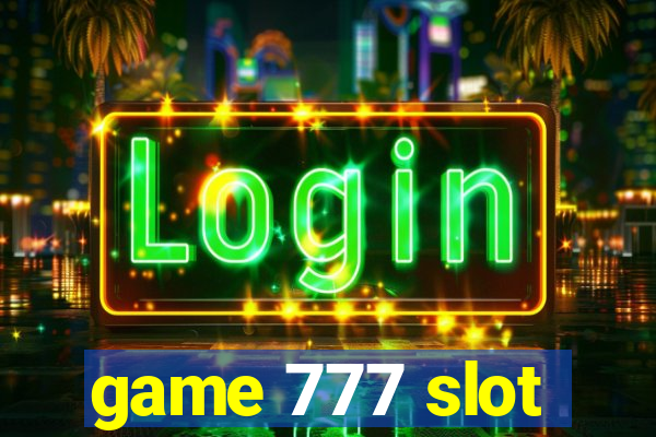 game 777 slot