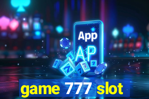 game 777 slot