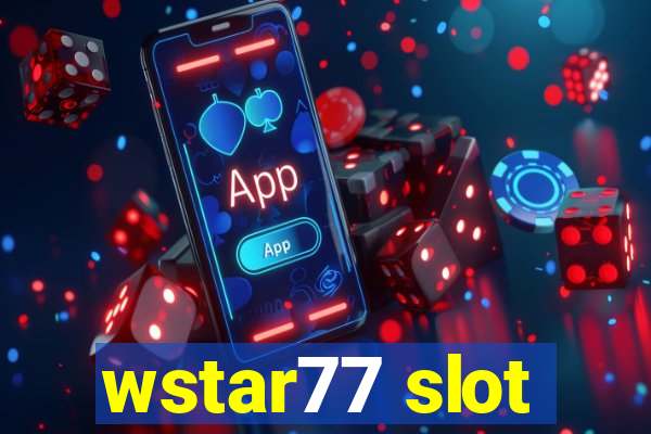 wstar77 slot