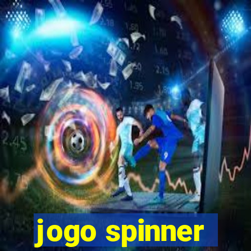 jogo spinner