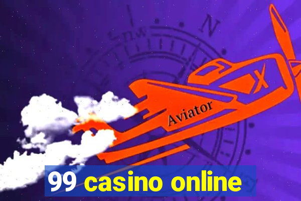 99 casino online