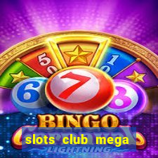 slots club mega win 777