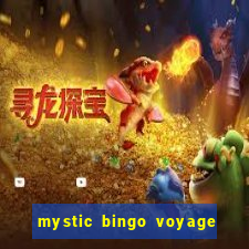 mystic bingo voyage como sacar dinheiro