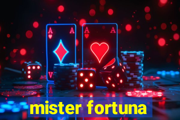 mister fortuna