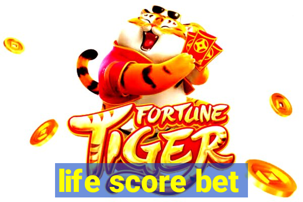 life score bet