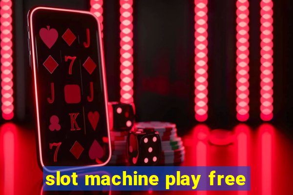 slot machine play free