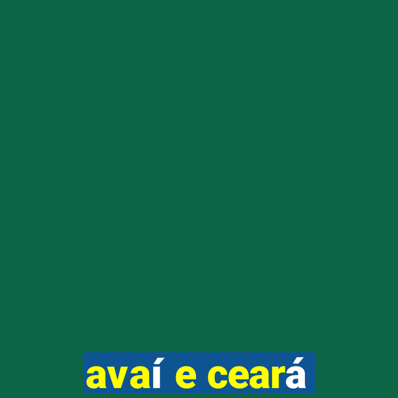 avaí e ceará