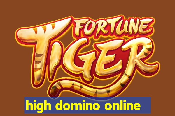 high domino online