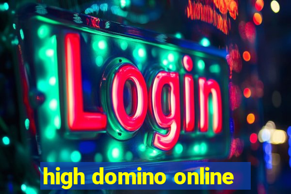 high domino online