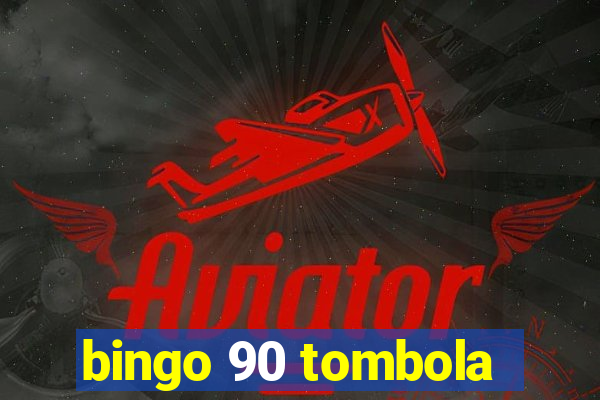 bingo 90 tombola