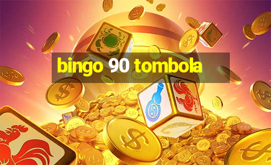 bingo 90 tombola