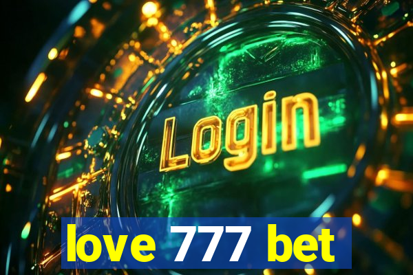 love 777 bet