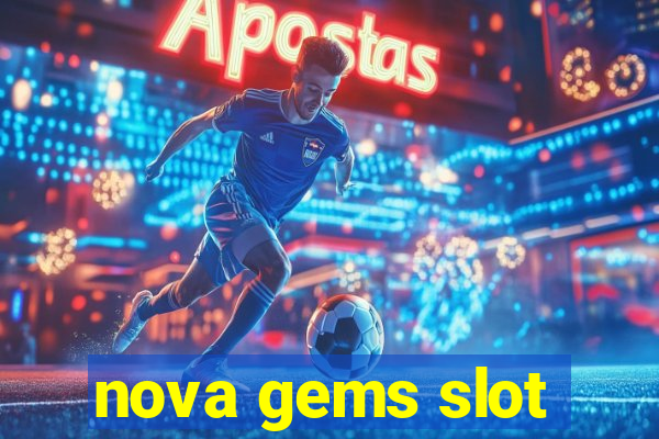 nova gems slot