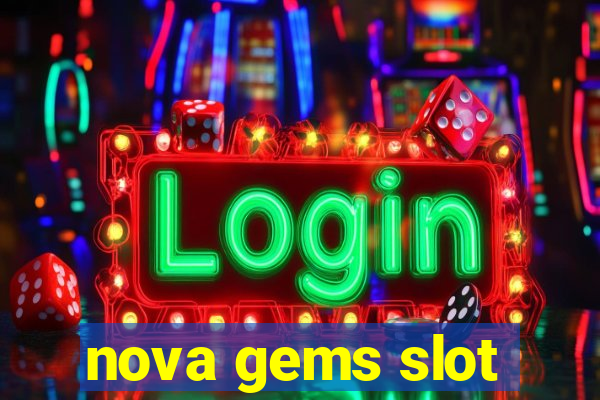 nova gems slot