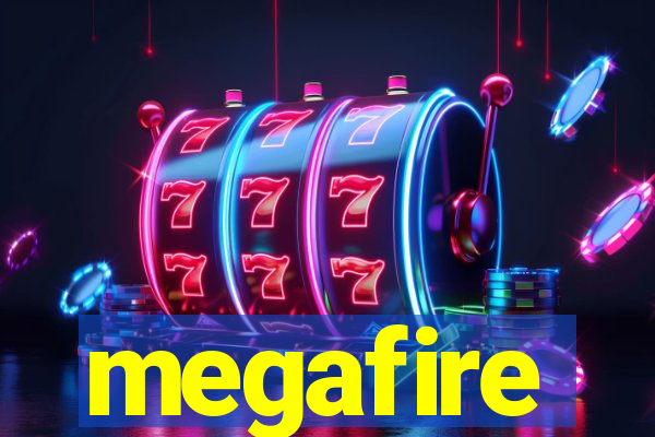 megafire