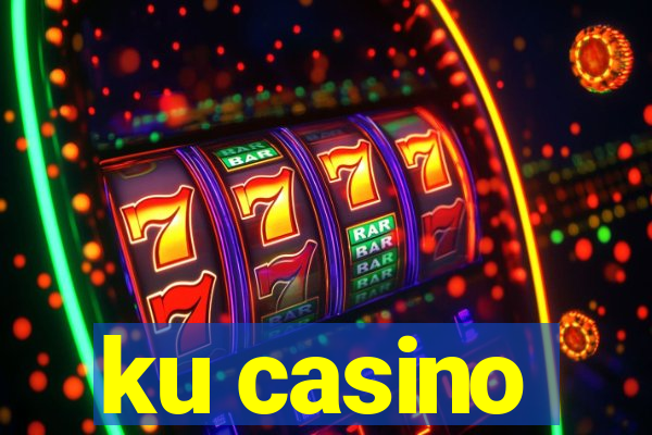 ku casino