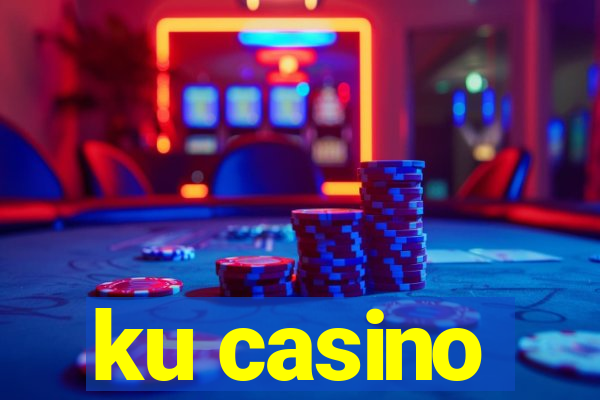 ku casino