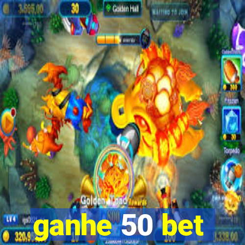 ganhe 50 bet