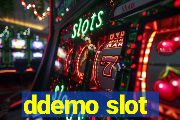 ddemo slot