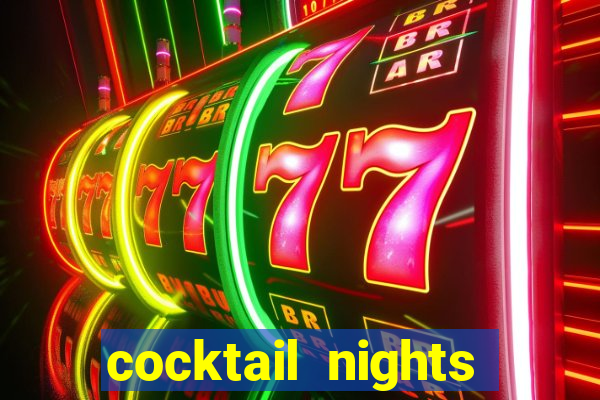 cocktail nights slot demo