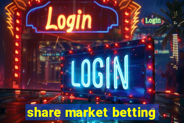 share market betting