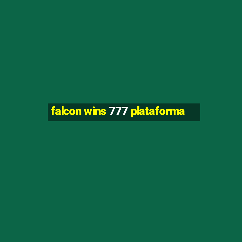 falcon wins 777 plataforma