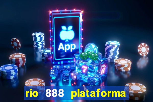 rio 888 plataforma de jogos