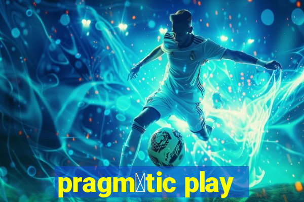 pragm谩tic play