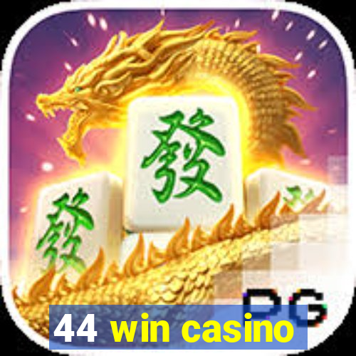 44 win casino