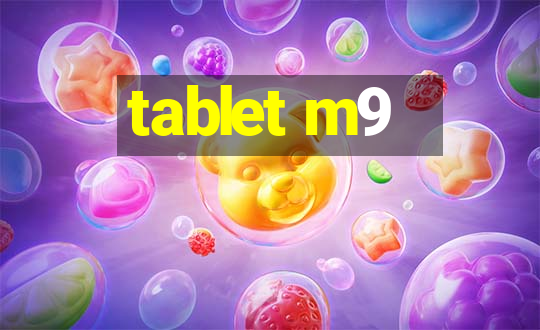 tablet m9