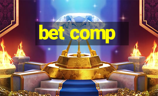 bet comp