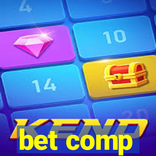 bet comp