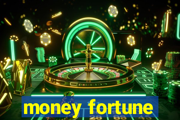 money fortune