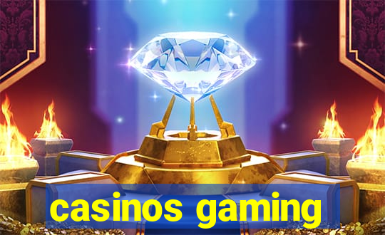 casinos gaming