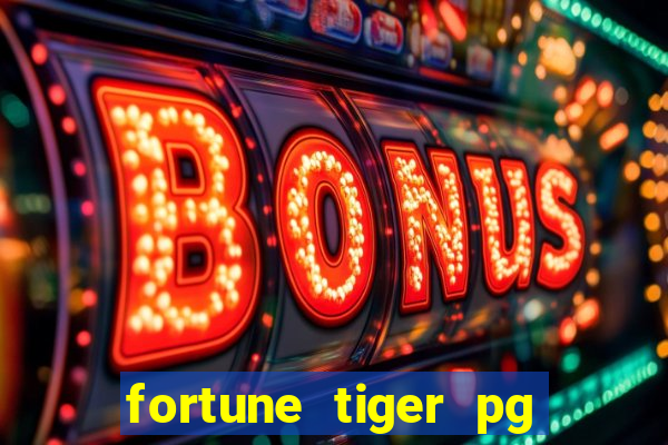 fortune tiger pg paga mesmo