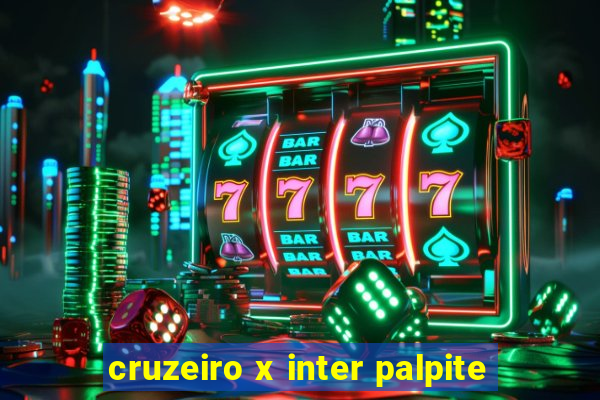 cruzeiro x inter palpite