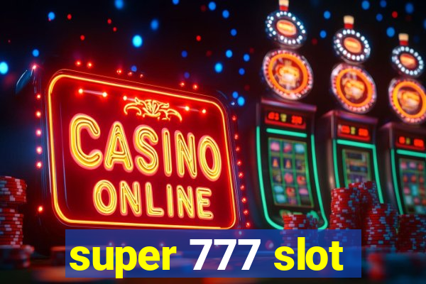 super 777 slot