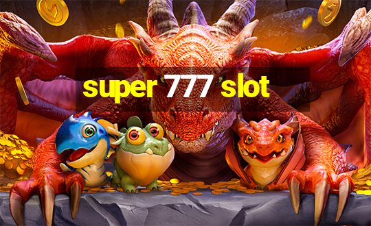 super 777 slot