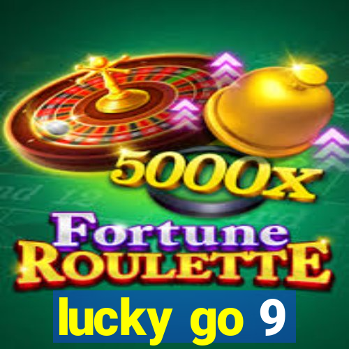 lucky go 9