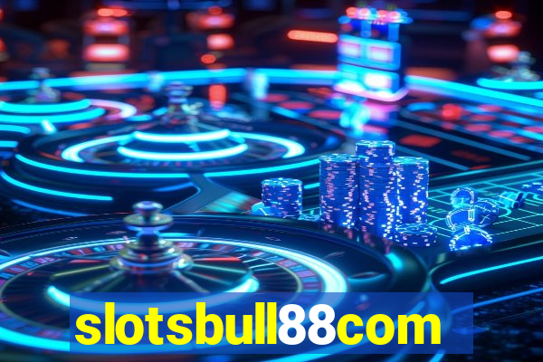 slotsbull88com