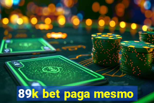 89k bet paga mesmo