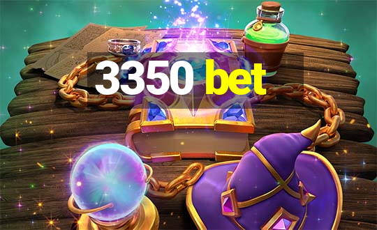 3350 bet