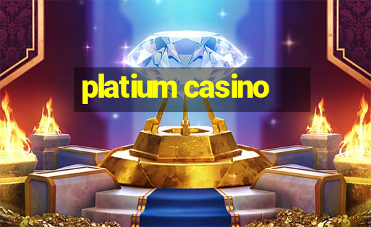 platium casino