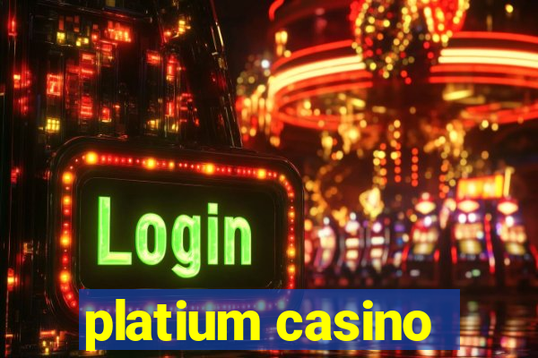 platium casino