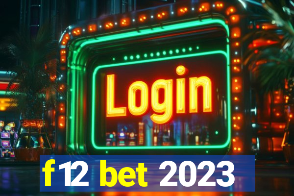 f12 bet 2023