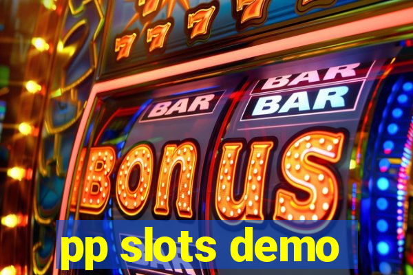 pp slots demo