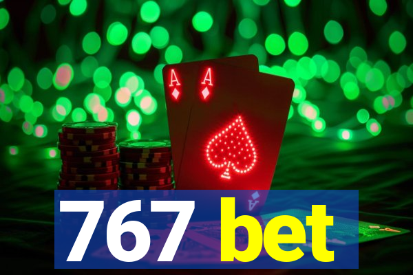 767 bet