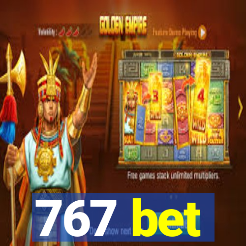 767 bet