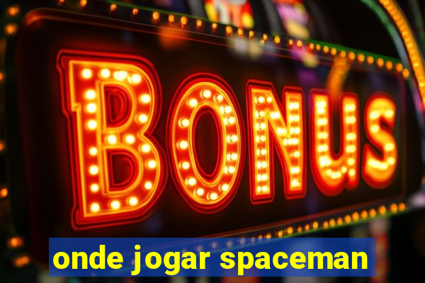 onde jogar spaceman